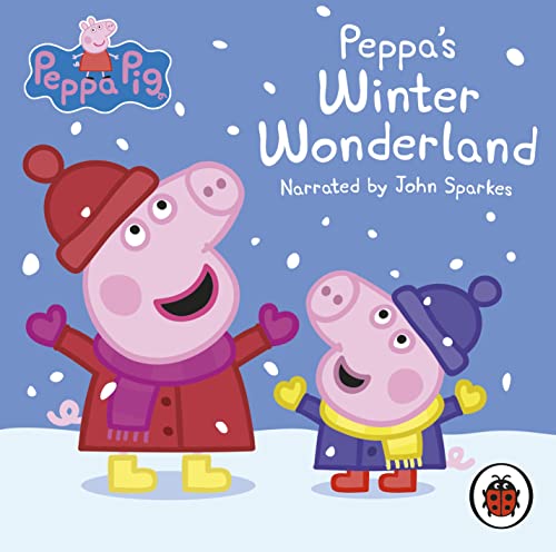 Peppa Pig: Peppa’s Winter Wonderland von Ladybird